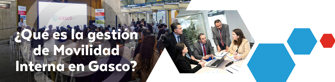 ¿Que es la gestión de Movilidad Interna en Gasco?