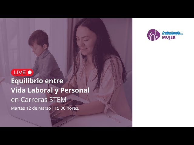 Equilibrio entre Vida Laboral y Personal