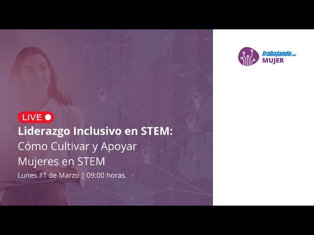 Liderazgo Inclusivo en STEM